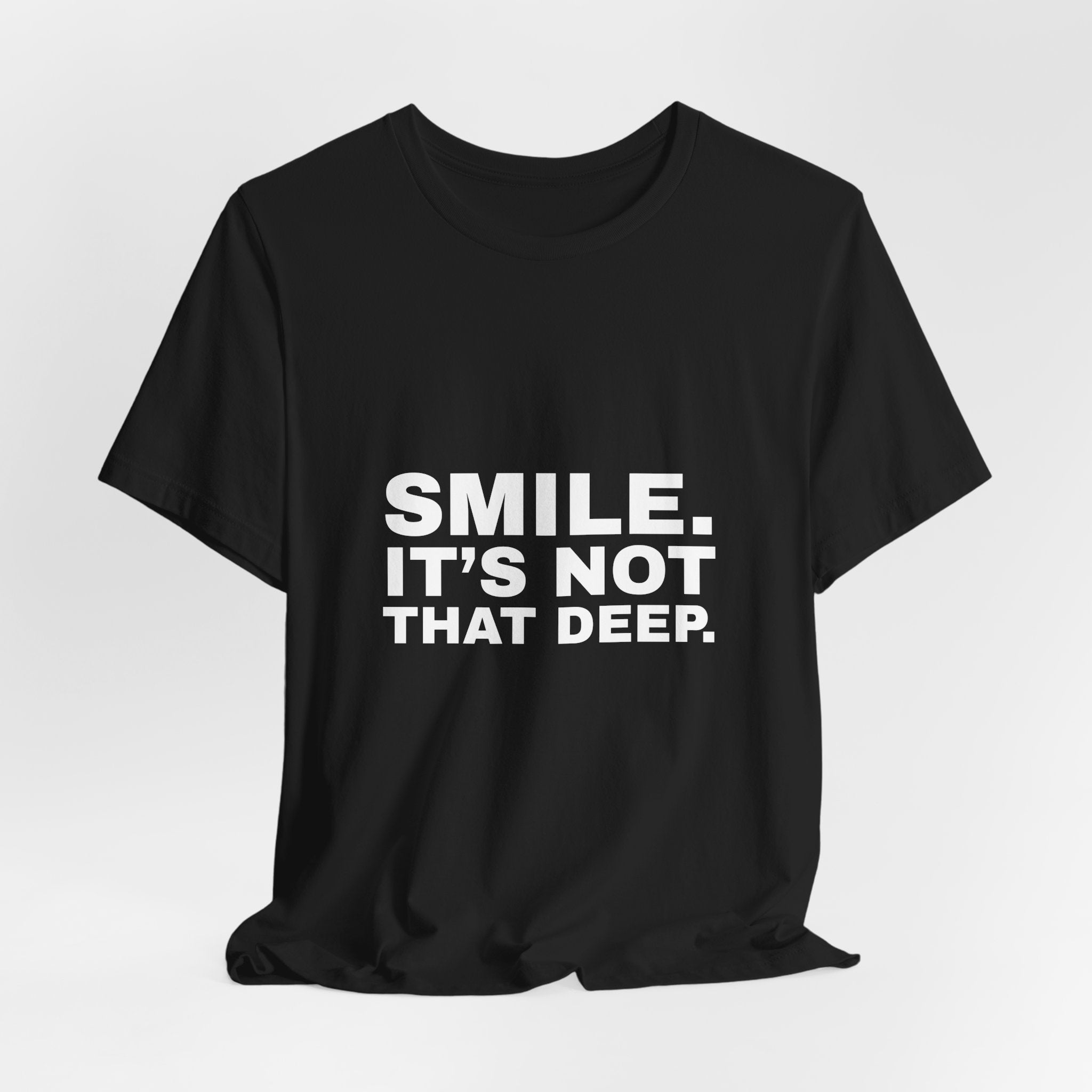 Smile It's Not That Deep